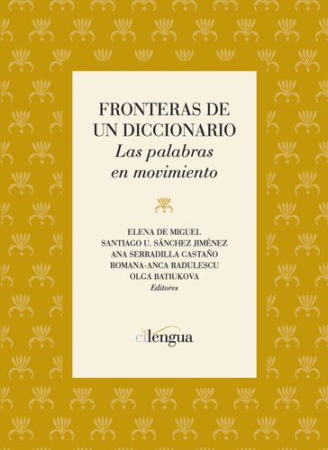 Fronteras de un diccionario : las palabras en movimiento