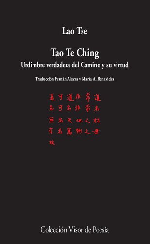 Tao Te Ching : urdimbre verdadera del camino y su virtud