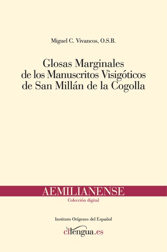 Glosas marginales de los manuscritos visigóticos de San Millán de la Cogolla