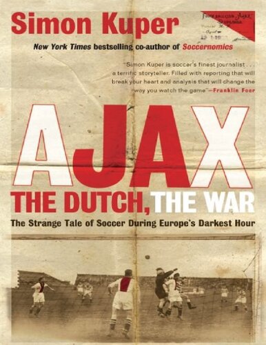 Ajax, the Dutch, the War: Football in Europe During the Second World War