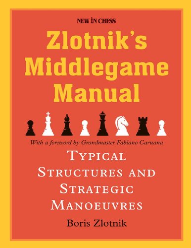 Zlotnik's Middlegame Manual: Typical Structures and Strategic Manoeuvres