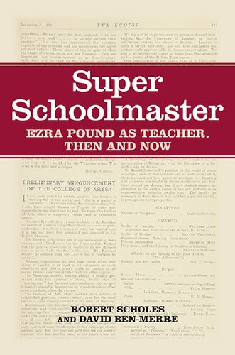 Super Schoolmaster: Ezra Pound as Teacher, Then and Now