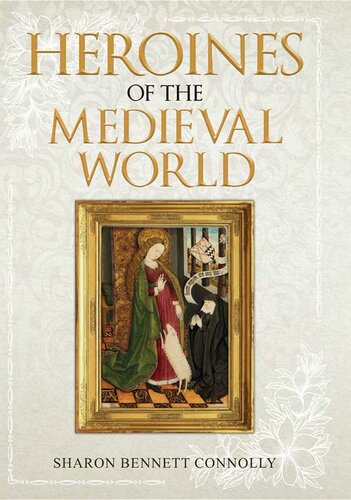 Heroines of the Medieval World