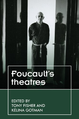 Foucault’s Theatres