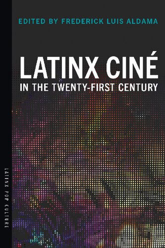Latinx Ciné in the Twenty-First Century