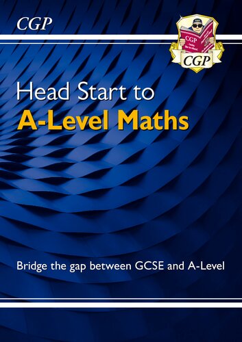 Head Start to A-Level Maths (CGP A-Level Maths)