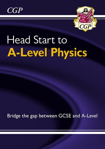 Head Start to A-Level Physics (CGP A-Level Physics)
