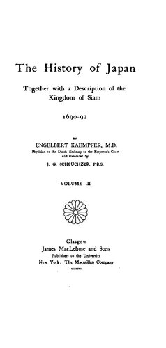 History of Japan, together with a description of the Kingdom of Siam, 1690-1692