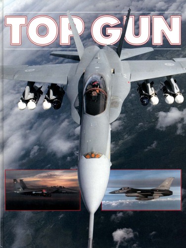 Top Gun. The Ultimate in Airborne Action