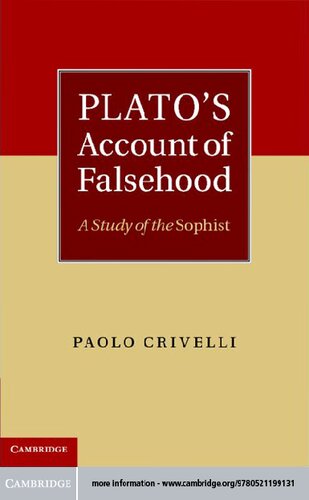 Plato's Account of Falsehood: A Study of the Sophist