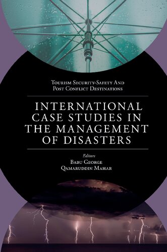 International Case Studies in the Management of Disasters: Natural - Manmade Calamities and Pandemics