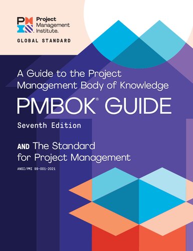 A Guide to the Project Management Body of Knowledge (PMBOK (R) Guide) (PMBOK® Guide)