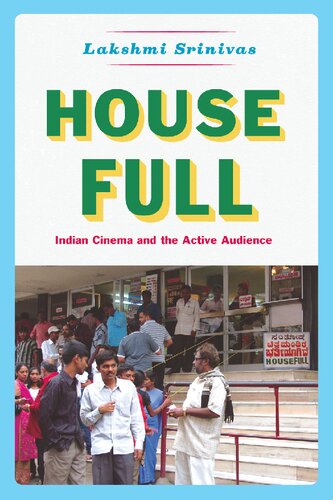 House Full: Indian Cinema and the Active Audience