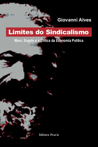 Limites do Sindicalismo: Marx, Engels e a Crítica da Economia Política