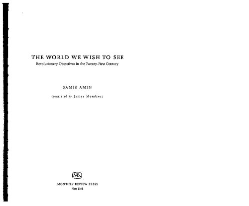 The world we wish to see: revolutionary objectives in the twenty-first century