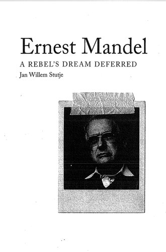 Ernest Mandel: A Rebel’s Dream Deferred
