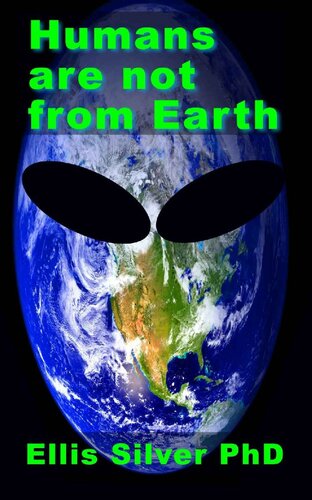 Humans are not from Earth: a scientific evaluation of the evidence