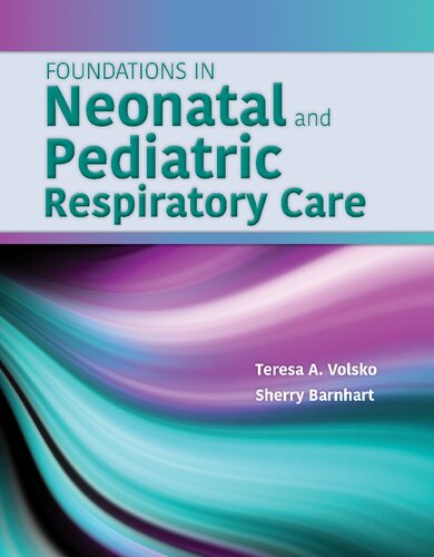 Foundations in Neonatal and Pediatric Respiratory Care
