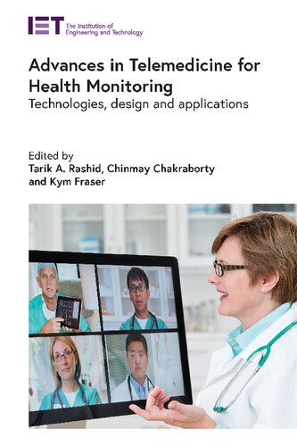 Advances in Telemedicine for Health Monitoring: Technologies, design and applications