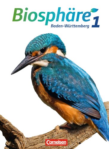 Biosphäre Sekundarstufe I 5./6. Schuljahr. Schülerbuch Baden-Württemberg