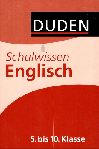 Duden - Schulwissen 5. bis 10. Klasse: Alle wichtigen Unterrichtsinhalte - kompakt und übersichtlich