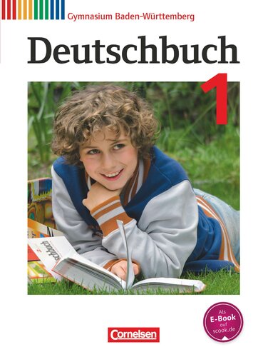 Deutschbuch Gymnasium Band 1: 5. Schuljahr - Bildungsplan 2016 - Baden-Württemberg - Schülerbuch