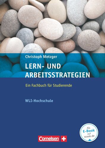 Lern- und Arbeitsstrategien WLI Hochschule: Eine Anleitung fuer Studierende. Buch mit Fragebogen