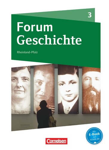Forum Geschichte 03. Schuelerbuch mit Online-Angebot. Gymnasium Rheinland-Pfalz: Schuelerbuch
