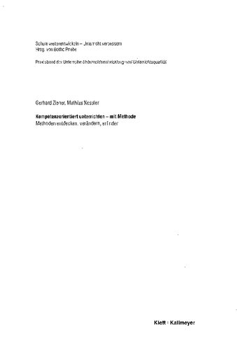 Kompetenzorientiert unterrichten – mit Methode. Methoden entdecken, verändern, erfinden