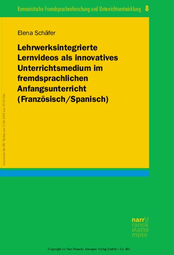 Lehrwerksintegrierte Lernvideos als innovatives Unterrichtsmedium im fremdsprachlichen Anfangsunterricht (Französisch / Spanisch)