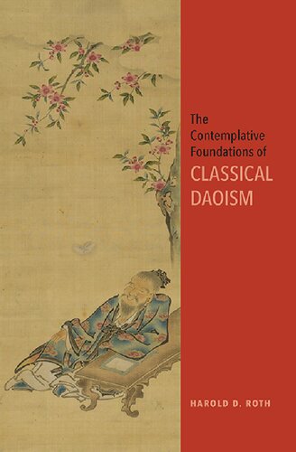 The Contemplative Foundations of Classical Daoism