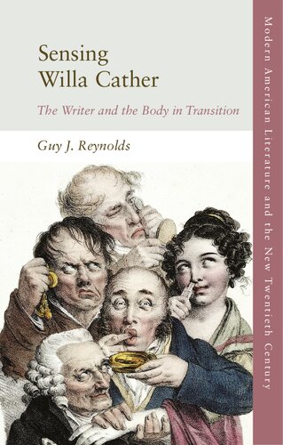 Sensing Willa Cather: The Writer and the Body in Transition