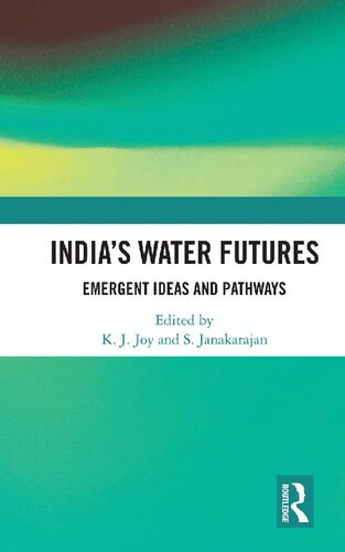 India’s Water Futures: Emergent Ideas and Pathways