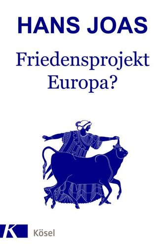 Friedensprojekt Europa? (German Edition)