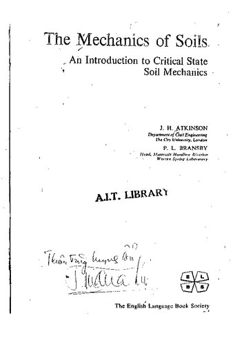 The Mechanics of Soil: An Introduction to Critical State Soil Mechanics