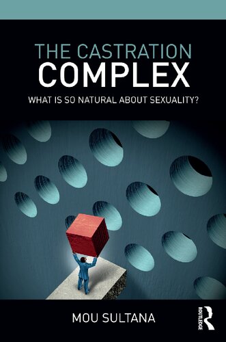 The Castration Complex: What is So Natural About Sexuality?