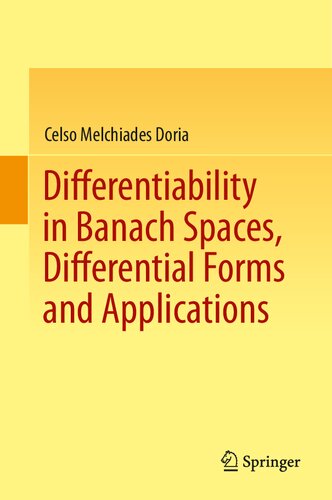 Differentiability in Banach Spaces, Differential Forms and Applications