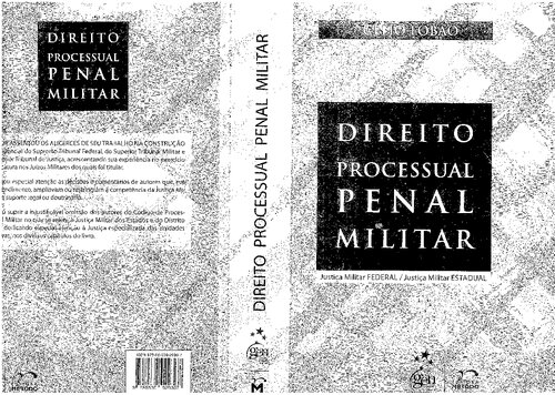 Direito processual penal militar : justiça militar federal, justiça militar estadual