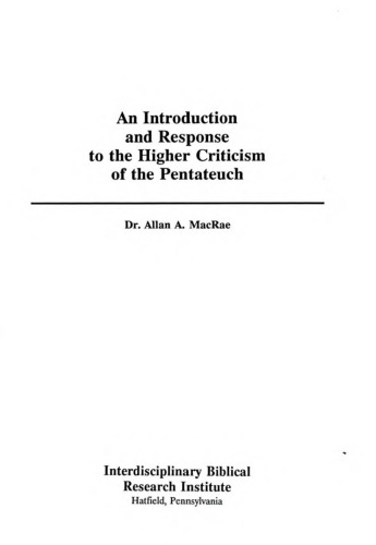 An Introduction and response to the higher criticism of the Pentateuch