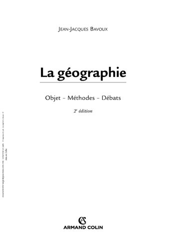 La géographie: Objet, méthodes, débats