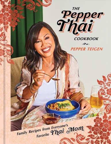 Family Recipes from Everyone's Favorite Thai Mom
