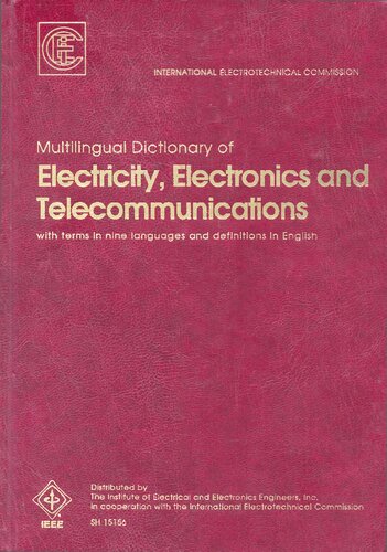 Multilingual Dictionary of Electricity, Electronics and Telecommunications: With Terms in Nine Languages and Definitions in English