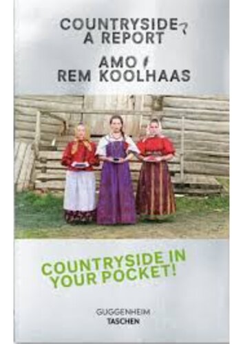 Koolhaas. Countryside, A Report