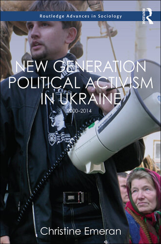 New Generation Political Activism in Ukraine: 2000-2014