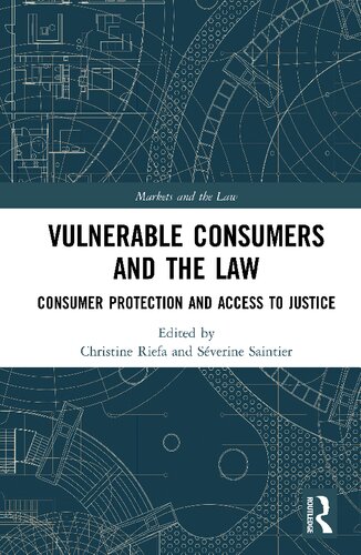 Vulnerable Consumers and the Law: Consumer Protection and Access to Justice