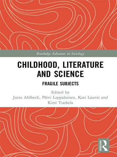 Childhood, Literature, and Science: Fragile Subjects
