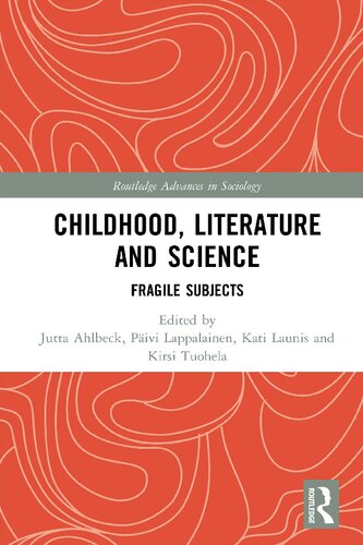 Childhood, Literature, and Science: Fragile Subjects