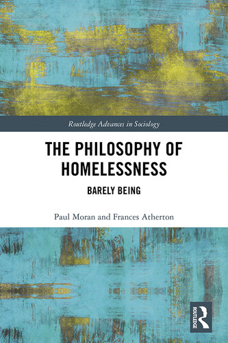 The Philosophy of Homelessness: Barely Being