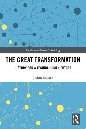 The Great Transformation: History for a Techno-Human Future