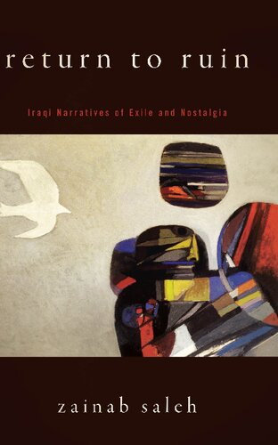 Return to Ruin: Iraqi Narratives of Exile and Nostalgia